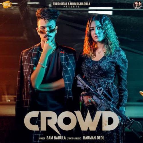 Crowd Sam Narula mp3 song ringtone, Crowd Sam Narula Ringtone Download - RiskyJatt.Com