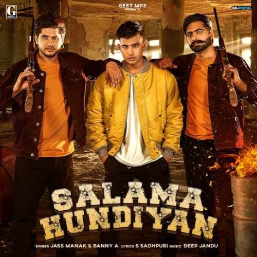 Salama Hundiyan Jass Manak, Banny A mp3 song ringtone, Salama Hundiyan Jass Manak, Banny A Ringtone Download - RiskyJatt.Com