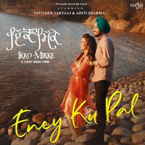 Eney Ku Pal Satinder Sartaaj mp3 song ringtone, Eney Ku Pal Satinder Sartaaj Ringtone Download - RiskyJatt.Com