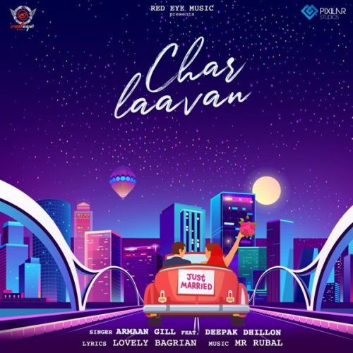 Char Laavan Deepak Dhillon, Armaan Gill mp3 song ringtone, Char Laavan Deepak Dhillon, Armaan Gill Ringtone Download - RiskyJatt.Com