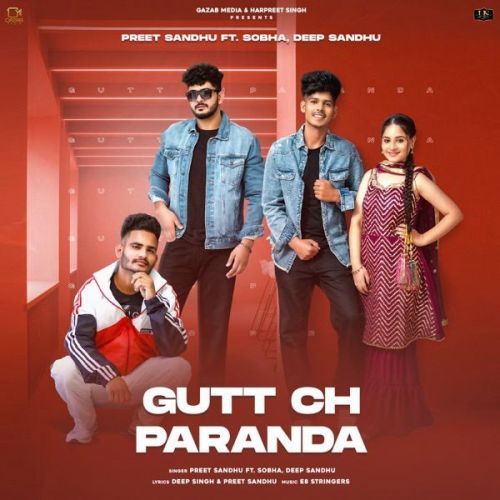 Gutt Ch Paranda Preet Sandhu, Deep Sandhu mp3 song ringtone, Gutt Ch Paranda Preet Sandhu, Deep Sandhu Ringtone Download - RiskyJatt.Com