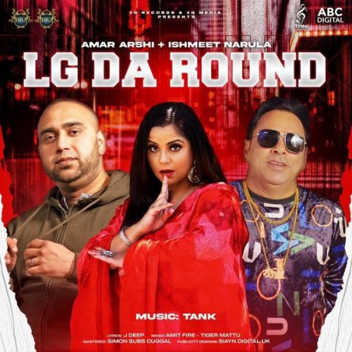 LG Da Round Amar Arshi, Ishmeet Narula mp3 song ringtone, LG Da Round Amar Arshi, Ishmeet Narula Ringtone Download - RiskyJatt.Com