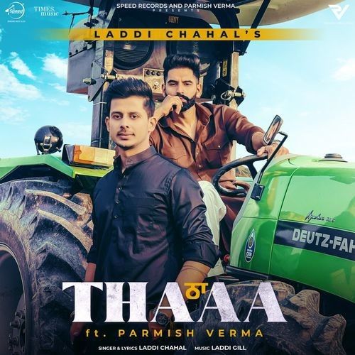 Thaa Parmish Verma, Laddi Chahal mp3 song ringtone, Thaa Parmish Verma, Laddi Chahal Ringtone Download - RiskyJatt.Com