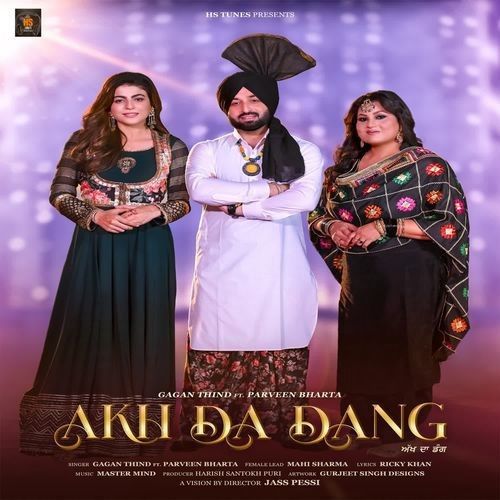 Akh Da Dang Parveen Bharta, Gagan Thind mp3 song ringtone, Akh Da Dang Parveen Bharta, Gagan Thind Ringtone Download - RiskyJatt.Com