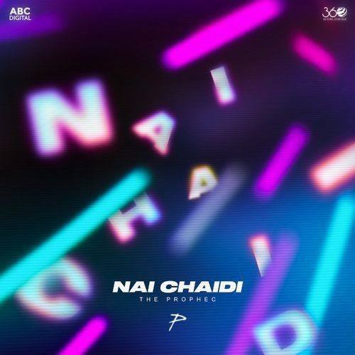 Nai Chaidi The Prophec mp3 song ringtone, Nai Chaidi The Prophec Ringtone Download - RiskyJatt.Com