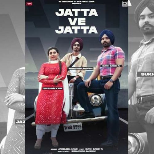 Jatta Ve Jatta Sukh Sandhu, Jazleen Kaur mp3 song ringtone, Jatta Ve Jatta Sukh Sandhu, Jazleen Kaur Ringtone Download - RiskyJatt.Com