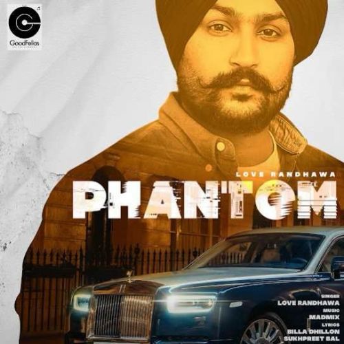 Phantom Love Randhawa mp3 song ringtone, Phantom Love Randhawa Ringtone Download - RiskyJatt.Com