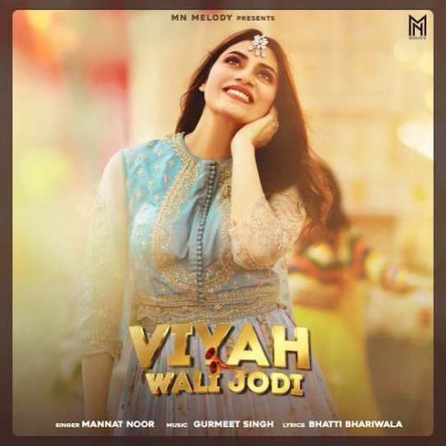 Viyah Wali Jodi Mannat Noor mp3 song ringtone, Viyah Wali Jodi Mannat Noor Ringtone Download - RiskyJatt.Com