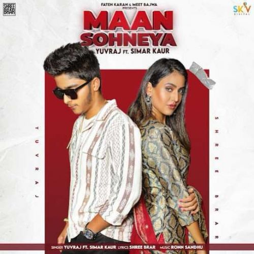 Maan Sohneya Yuvraj, Simar Kaur mp3 song ringtone, Maan Sohneya Yuvraj, Simar Kaur Ringtone Download - RiskyJatt.Com