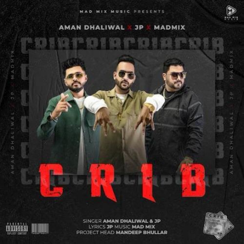 CRIB Aman Dhaliwal, JP mp3 song ringtone, CRIB Aman Dhaliwal, JP Ringtone Download - RiskyJatt.Com