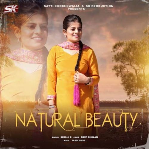 Natural Beauty Shelly B mp3 song ringtone, Natural Beauty Shelly B Ringtone Download - RiskyJatt.Com