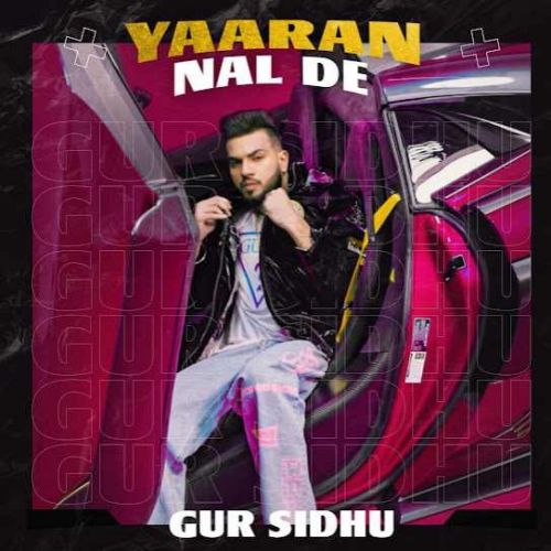 Yaaran Nal De Gur Sidhu mp3 song ringtone, Yaaran Nal De Gur Sidhu Ringtone Download - RiskyJatt.Com