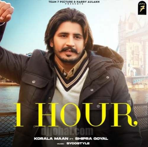 1 Hour Korala Maan, Shipra Goyal mp3 song ringtone, 1 Hour Korala Maan, Shipra Goyal Ringtone Download - RiskyJatt.Com