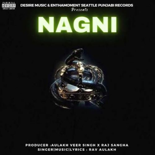 Nagni Rav Aulakh mp3 song ringtone, Nagni Rav Aulakh Ringtone Download - RiskyJatt.Com