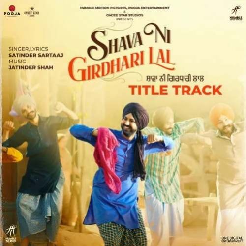 Shava Ni Girdhari Lal (Title Track) Satinder Sartaaj mp3 song ringtone, Shava Ni Girdhari Lal Satinder Sartaaj Ringtone Download - RiskyJatt.Com