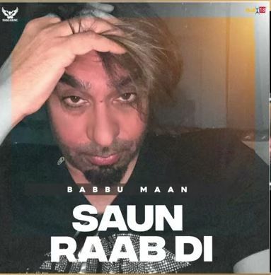 Saun Raab Di Babbu Maan mp3 song ringtone, Saun Raab Di Babbu Maan Ringtone Download - RiskyJatt.Com