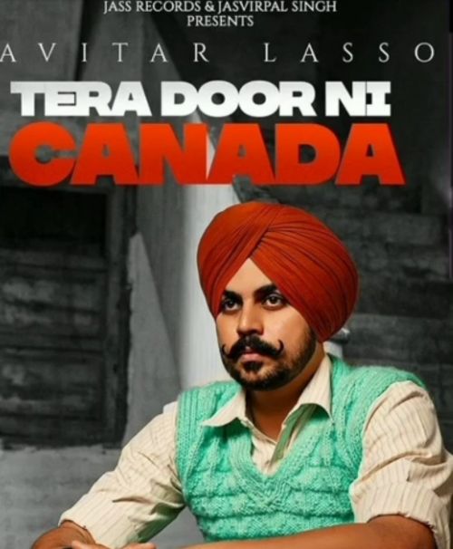 Tera Door Ni Canada Pavitar Lassoi mp3 song ringtone, Tera Door Ni Canada Pavitar Lassoi Ringtone Download - RiskyJatt.Com