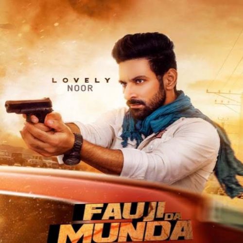 Fauji Da Munda Lovely Noor mp3 song ringtone, Fauji Da Munda Lovely Noor Ringtone Download - RiskyJatt.Com