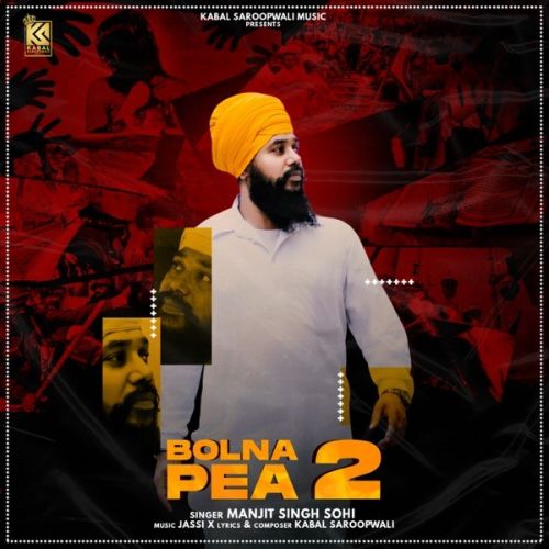 Bolna Pea 2 Manjit Singh Sohi mp3 song ringtone, Bolna Pea Manjit Singh Sohi Ringtone Download - RiskyJatt.Com