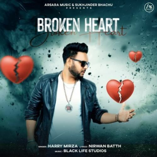 Broken Heart Harry Mirza mp3 song ringtone, Broken Heart Harry Mirza Ringtone Download - RiskyJatt.Com