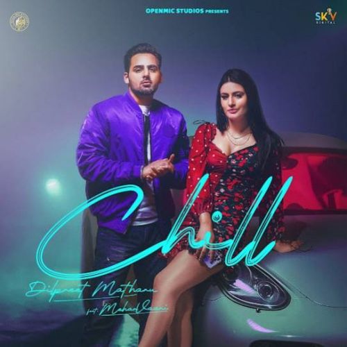 Chill Dilpreet Matharu, Meharvaani mp3 song ringtone, Chill Dilpreet Matharu, Meharvaani Ringtone Download - RiskyJatt.Com