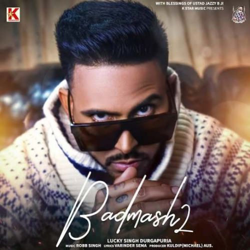 Badmash 2 Lucky Singh Durgapuria, Mehak Rana mp3 song ringtone, Badmash 2 Lucky Singh Durgapuria, Mehak Rana Ringtone Download - RiskyJatt.Com