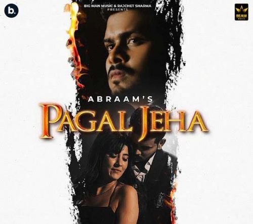 Pagal Jeha Abraam mp3 song ringtone, Pagal Jeha Abraam Ringtone Download - RiskyJatt.Com