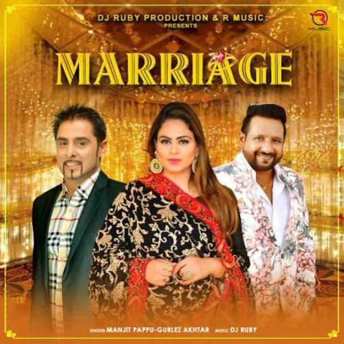 Marriage Manjit Pappu, Gurlez Akhtar mp3 song ringtone, Marriage Manjit Pappu, Gurlez Akhtar Ringtone Download - RiskyJatt.Com