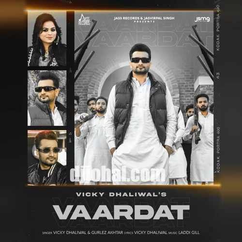 Vaardat Vicky Dhaliwal, Gurlez Akhtar mp3 song ringtone, Vaardat Vicky Dhaliwal, Gurlez Akhtar Ringtone Download - RiskyJatt.Com