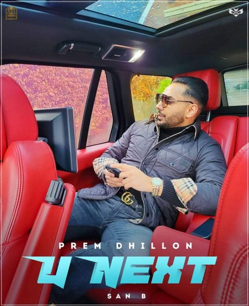 U Next Prem Dhillon mp3 song ringtone, U Next Prem Dhillon Ringtone Download - RiskyJatt.Com