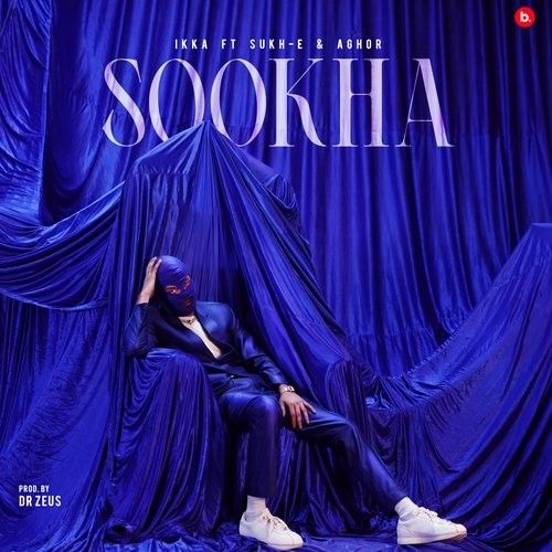 Sookha Ikka, Sukh-E, Aghor, Dr Zeus mp3 song ringtone, Sookha Ikka, Sukh-E, Aghor, Dr Zeus Ringtone Download - RiskyJatt.Com