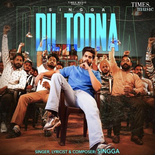 Dil Todna Singga mp3 song ringtone, Dil Todna Singga Ringtone Download - RiskyJatt.Com