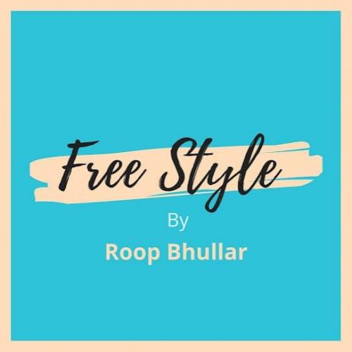 Free Style Roop Bhullar mp3 song ringtone, Free Style Roop Bhullar Ringtone Download - RiskyJatt.Com