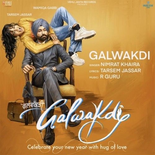 Galwakdi Nimrat Khaira mp3 song ringtone, Galwakdi Nimrat Khaira Ringtone Download - RiskyJatt.Com