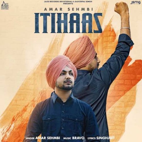 Itihaas Amar Sehmbi mp3 song ringtone, Itihaas Amar Sehmbi Ringtone Download - RiskyJatt.Com