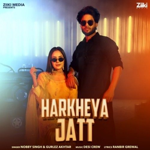 Harkheya Jatt Nobby SIngh, Gurlez Akhtar mp3 song ringtone, Harkheya Jatt Nobby SIngh, Gurlez Akhtar Ringtone Download - RiskyJatt.Com