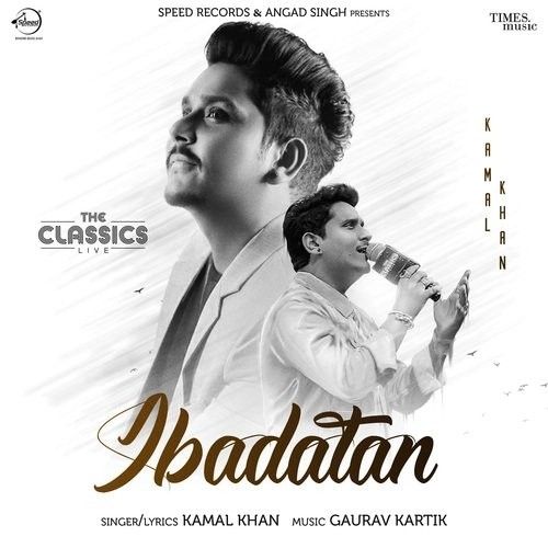 Ibadatan Kamal Khan mp3 song ringtone, Ibadatan Kamal Khan Ringtone Download - RiskyJatt.Com