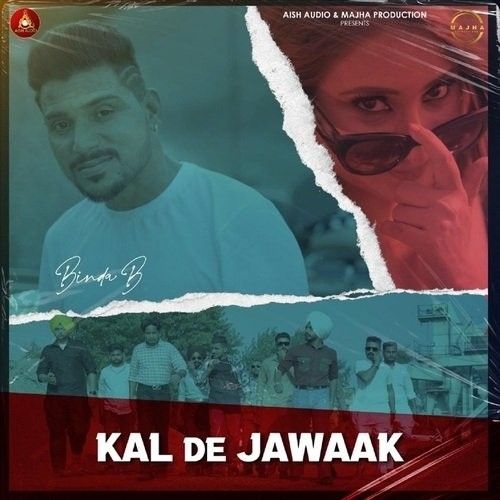 Kal De Jawaak Binda B mp3 song ringtone, Kal De Jawaak Binda B Ringtone Download - RiskyJatt.Com