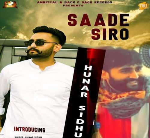 Saade Siro Hunar Sidhu mp3 song ringtone, Saade Siro Hunar Sidhu Ringtone Download - RiskyJatt.Com