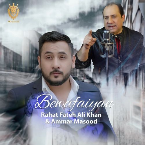 Bewafaiyan Rahat Fateh Ali Khan, Ammar Masood mp3 song ringtone, Bewafaiyan Rahat Fateh Ali Khan, Ammar Masood Ringtone Download - RiskyJatt.Com