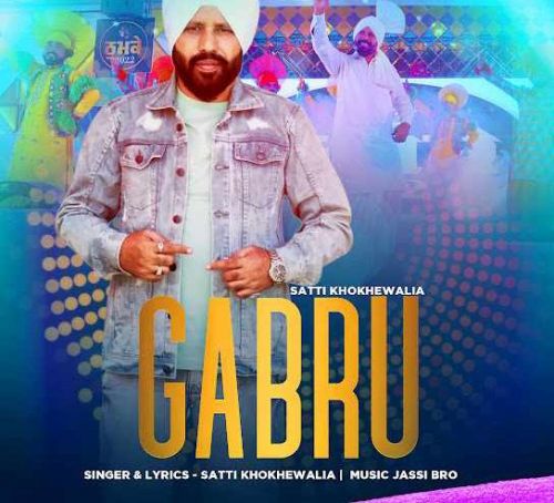 Gabru (Thumke 2022) Satti Khokhewalia mp3 song ringtone, Gabru (Thumke 2022) Satti Khokhewalia Ringtone Download - RiskyJatt.Com