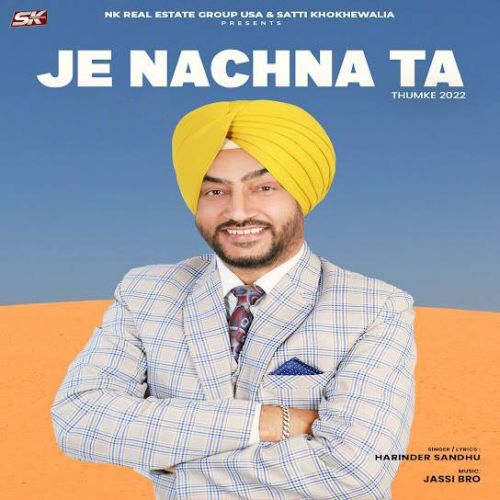 Je Nachna Ta (Thumke 2022) Harinder Sandhu mp3 song ringtone, Je Nachna Ta (Thumke 2022) Harinder Sandhu Ringtone Download - RiskyJatt.Com