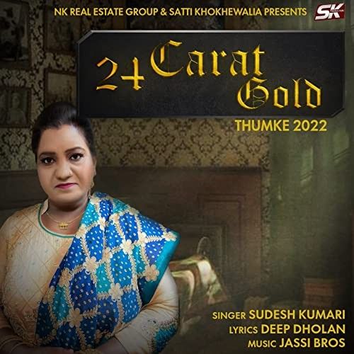 24 Carat Gold (Thumke 2022) Sudesh Kumari mp3 song ringtone, 24 Carat Gold (Thumke 2022) Sudesh Kumari Ringtone Download - RiskyJatt.Com