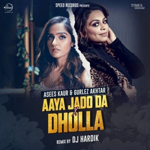 Aaya Jado Da X Dholla Gurlej Akhtar, Asees Kaur mp3 song ringtone, Aaya Jado Da X Dholla Gurlej Akhtar, Asees Kaur Ringtone Download - RiskyJatt.Com