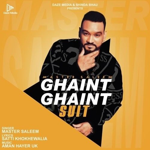 Ghaint Ghaint Suit Master Saleem mp3 song ringtone, Ghaint Ghaint Suit Master Saleem Ringtone Download - RiskyJatt.Com