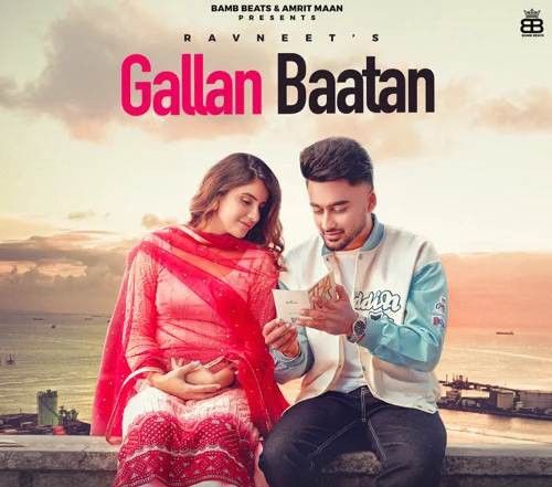 Gallan Baatan Ravneet mp3 song ringtone, Gallan Baatan Ravneet Ringtone Download - RiskyJatt.Com