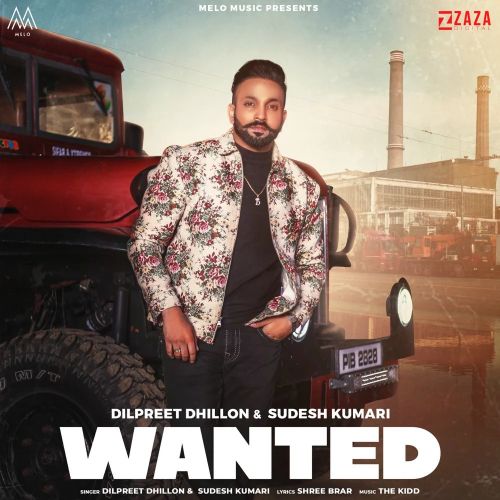 Wanted Dilpreet Dhillon, Sudesh Kumari mp3 song ringtone, Wanted Dilpreet Dhillon, Sudesh Kumari Ringtone Download - RiskyJatt.Com