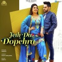 Jeth Da Dopehra Harjot mp3 song ringtone, Jeth Da Dopehra Harjot Ringtone Download - RiskyJatt.Com