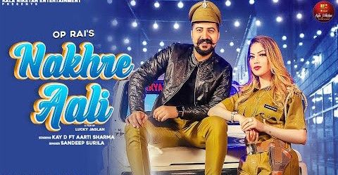 Nakhre Aali Sandeep Surila mp3 song ringtone, Nakhre Aali Sandeep Surila Ringtone Download - RiskyJatt.Com