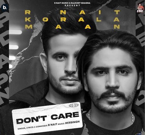 Dont Care R Nait mp3 song ringtone, Dont Care R Nait Ringtone Download - RiskyJatt.Com